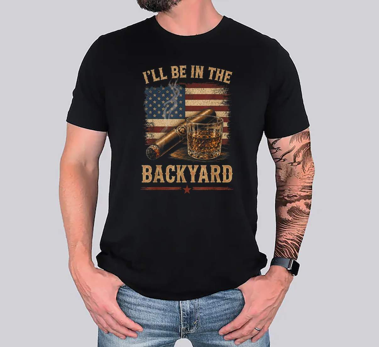 Ill Be In The Backyard Cigar T-Shirt Vintage USA Flag Bourbon Graphic Men