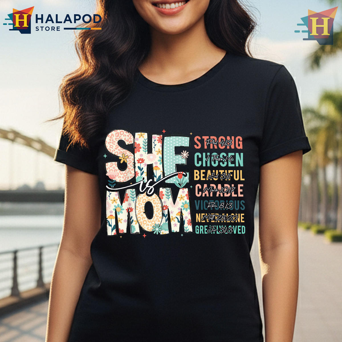 She Is Mom Bible Verse Floral Design Mothers Day T Shirt Christian Gift