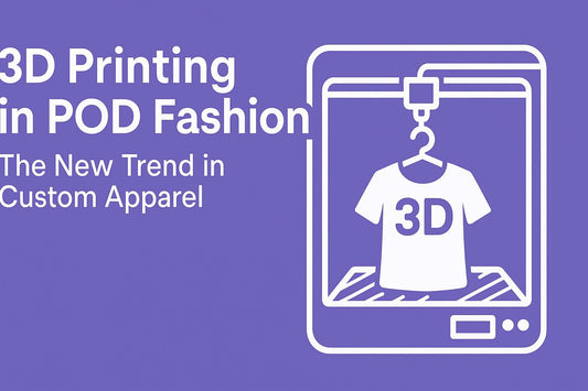 The Rise of 3D Printing in POD Fashion