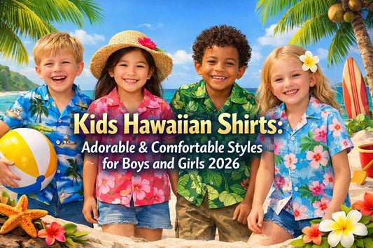 Kids Hawaiian Shirts: Adorable & Comfortable Styles for Boys and Girls 2026