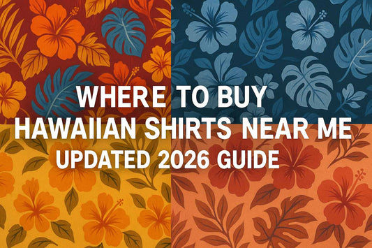 Where to Buy Hawaiian Shirts Near Me: Updated 2026 Guide