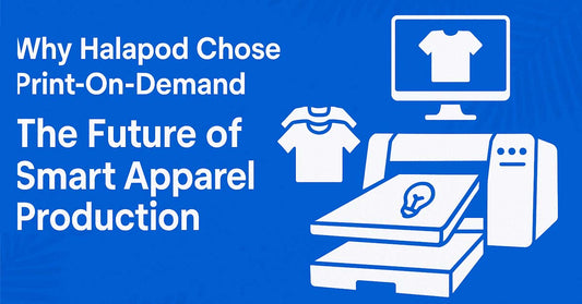Why Halapod Chose the Print-On-Demand Technology