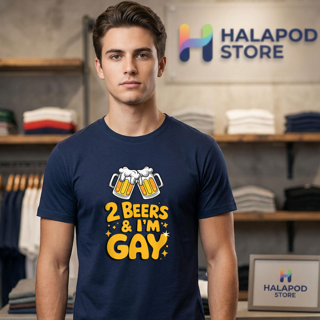 2 Beers Im Gay Humor Drinking Quote Shirt 2026 LGBTQ Pride Funny Fan Apparel