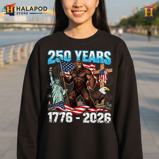 250 Years USA Patriotic Shirt 1776 2026 Freedom Bigfoot Pride Graphic