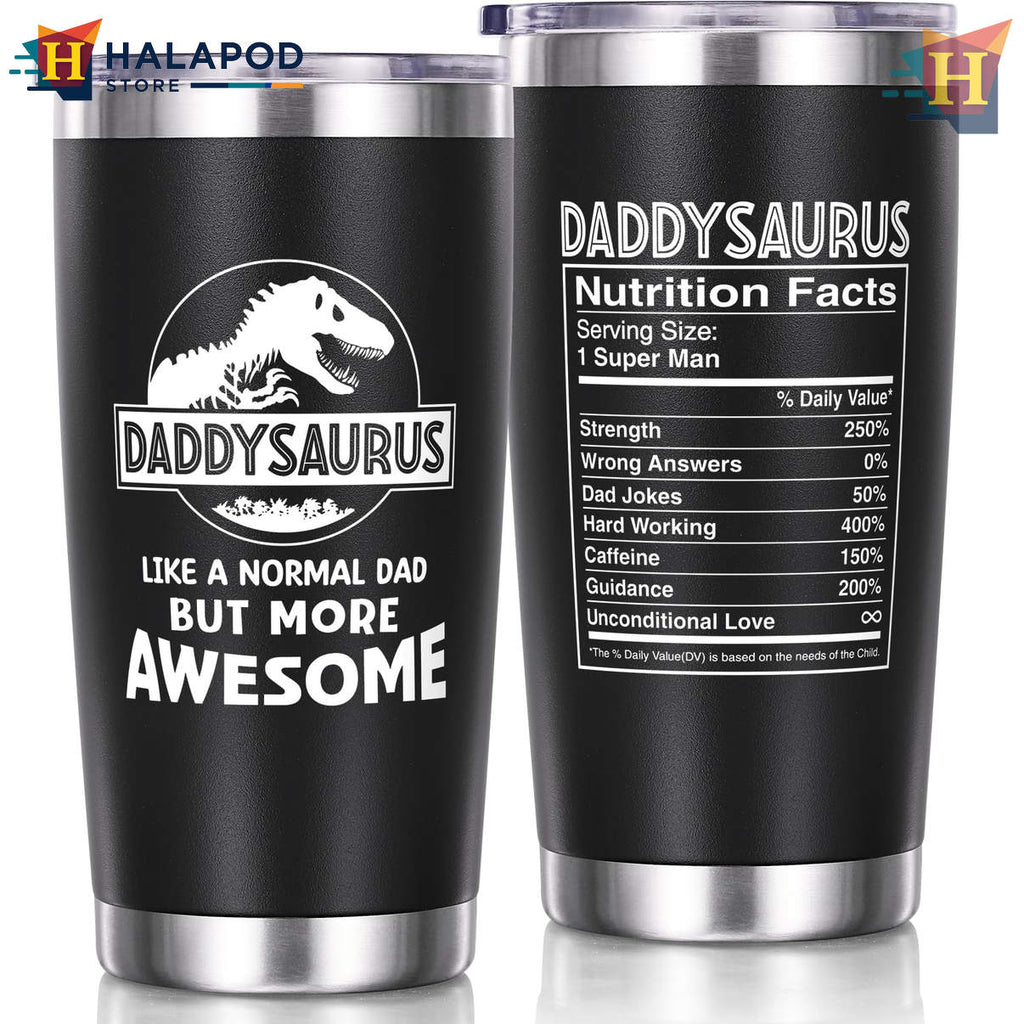 Awesome Daddysaurus Nutrition Tumbler 2026 Fathers Day Birthday Gift Husband