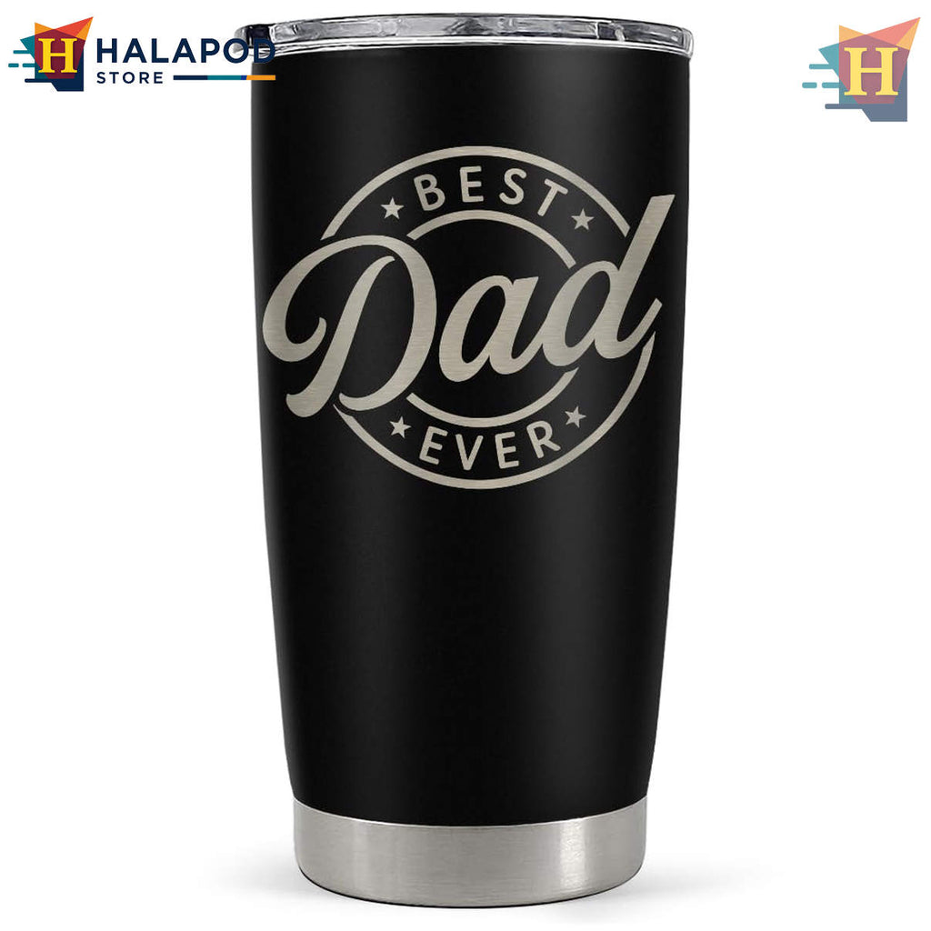Best Dad Ever Nutrition Facts Tumbler 2026 Fathers Day Birthday Gift For Him
