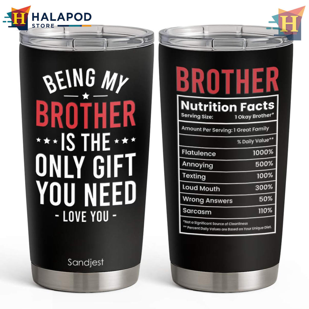 Brother Best Dad Ever Tumbler 2026 Dad Nutrition Facts Fathers Day Gift Ideas
