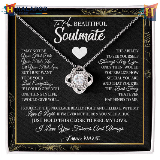 Custom Name To My Beautiful Soulmate Necklace Valentine Card Message I May Not Be Your First