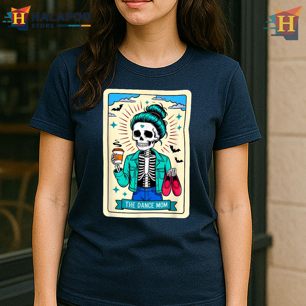 Skeleton Dance Mom Tarot Shirt Dance Mama Women Mothers Day