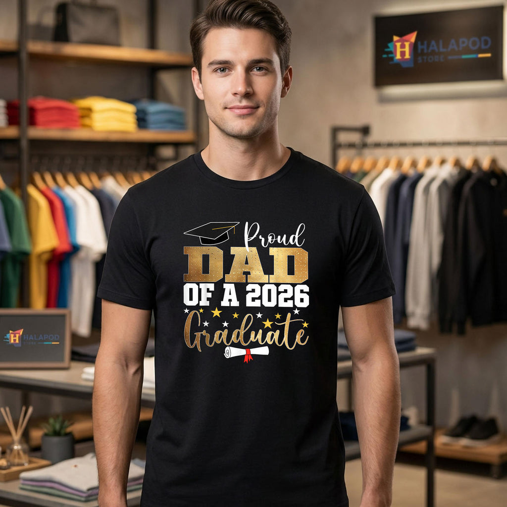Father Graduation Proud Dad Shirt 2026 Class Of Graduate Family Fan Apparel