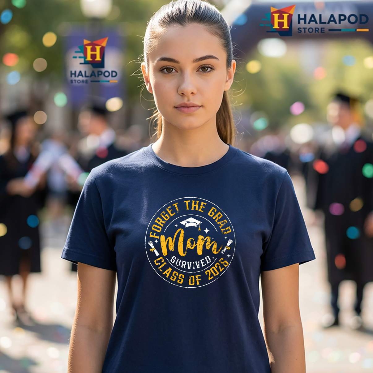 Forget The Grad Mom Survived TShirt Funny Graduation Class Of 2026 Graphic Men