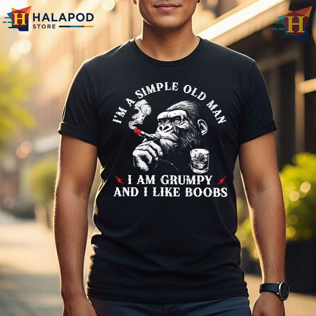 Grumpy Old Man Funny Shirt Simple Old Man Humor Adult Graphic Tee