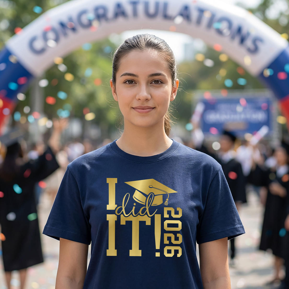 I Did It Graduate For Class T-Shirt 2026 Graduation Senior Funny Fan Apparel