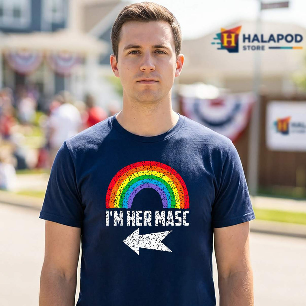 Im Her Masc Gay Pride LGBT Shirt Pride LGBTQ Lesbians Meme Graphic Design Men