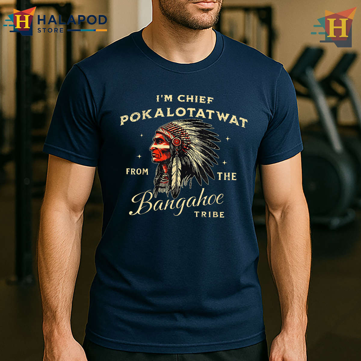 Indigenous Native Tribe Shirt Chief Pokalotatwat Tribal Humor Graphic Tee