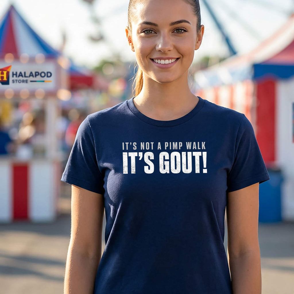 Its Not Pimp Walk Gout Shirt Funny Humor Saying Medical Joke Graphic Design