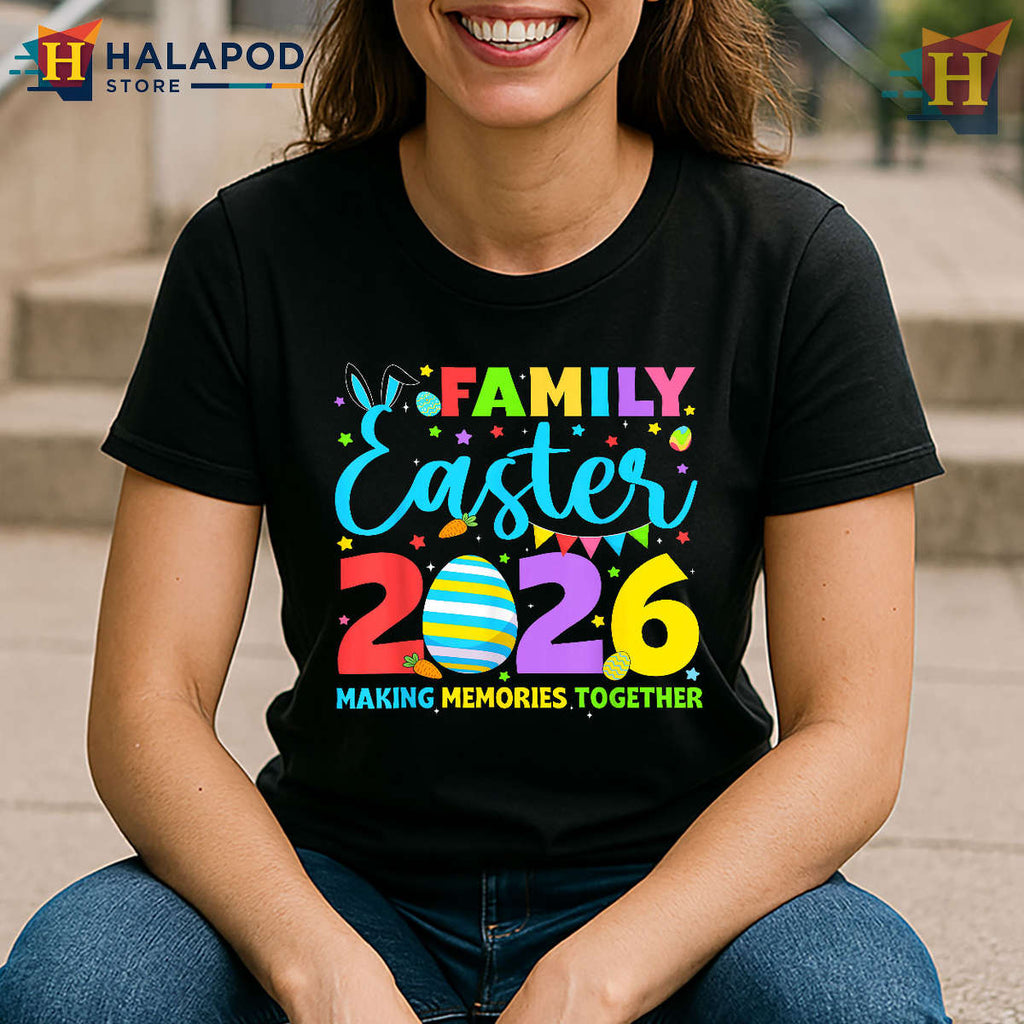 Making Memories Together 2026 Family Matching Family Easter Shirts