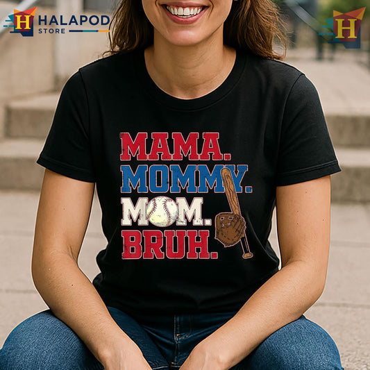 Mama Mommy Mom Bruh Baseball Theme Mom T Shirt