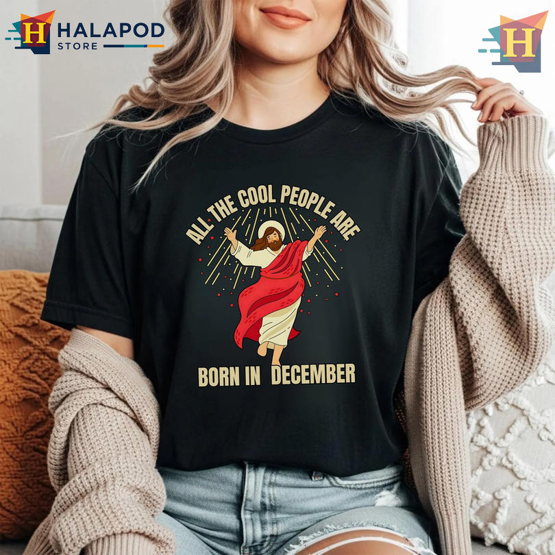 Matching Christmas Shirt December Born Christian Birthday Tee Holiday Faith Gift