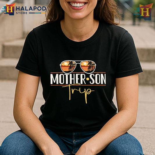 Mother Son Trip Matching Design Mother T Shirt