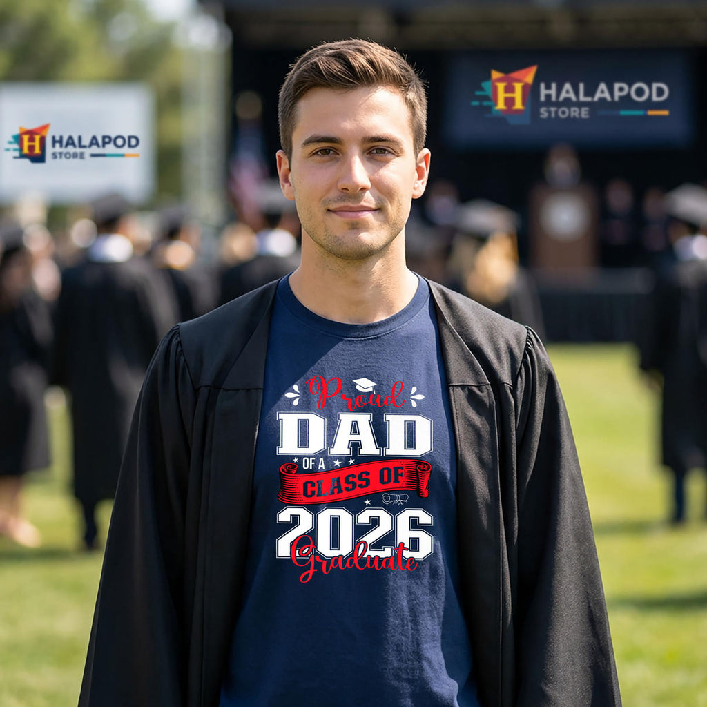 Proud Dad For Graduation Family Shirt 2026 Class Of Graduate Fan Apparel