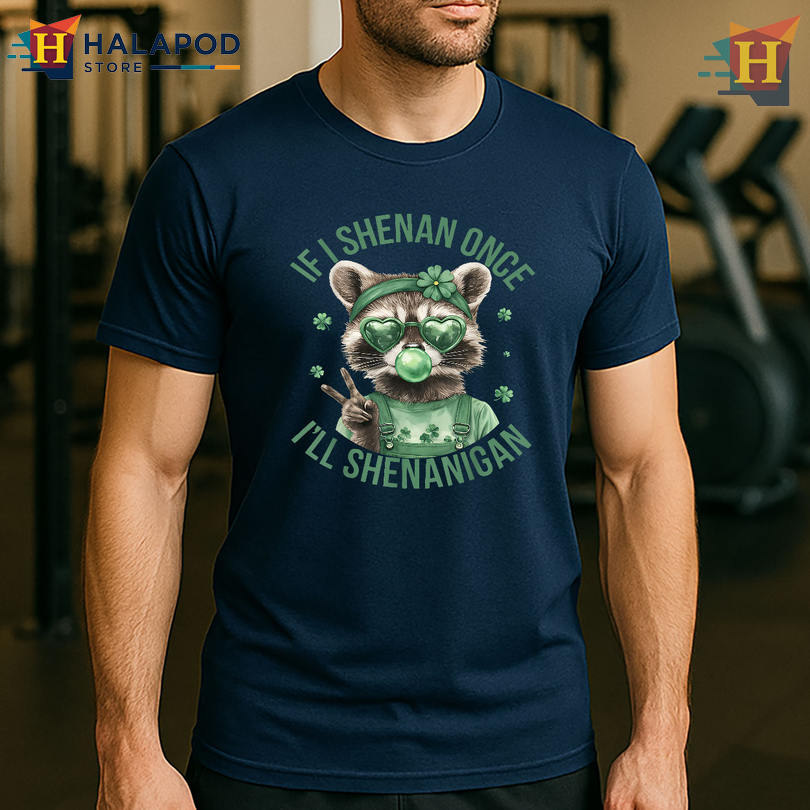 Raccoon Shenanigans Irish Meme Humor T Shirt St Patricks Day