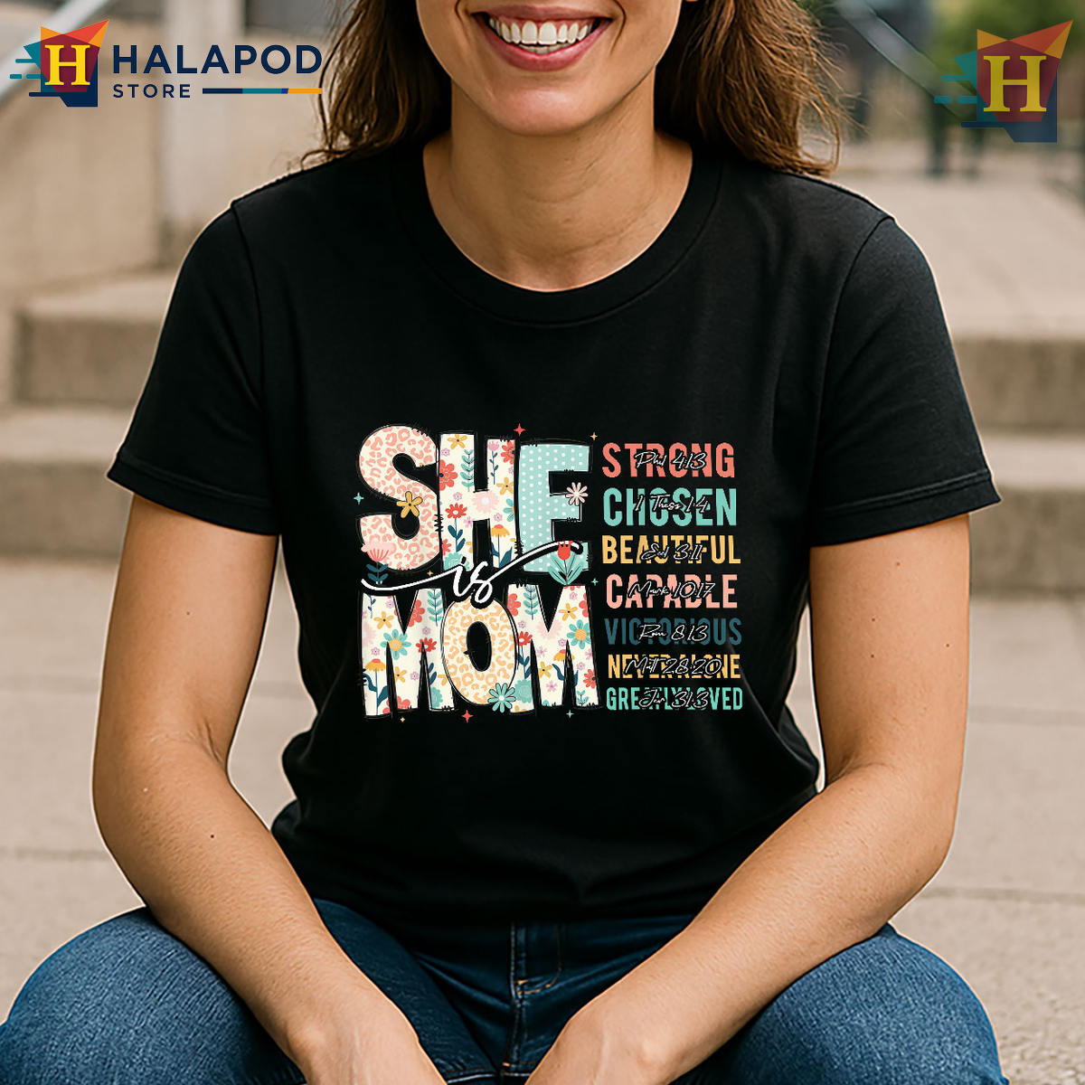 She Is Mom Bible Verse Floral Design Mothers Day T Shirt Christian Gift