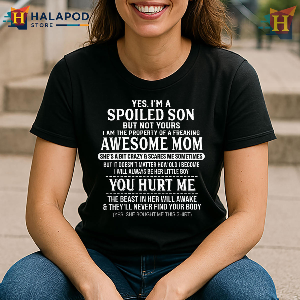 Spoiled Son But Not Yours Funny Mom T Shirts Gift