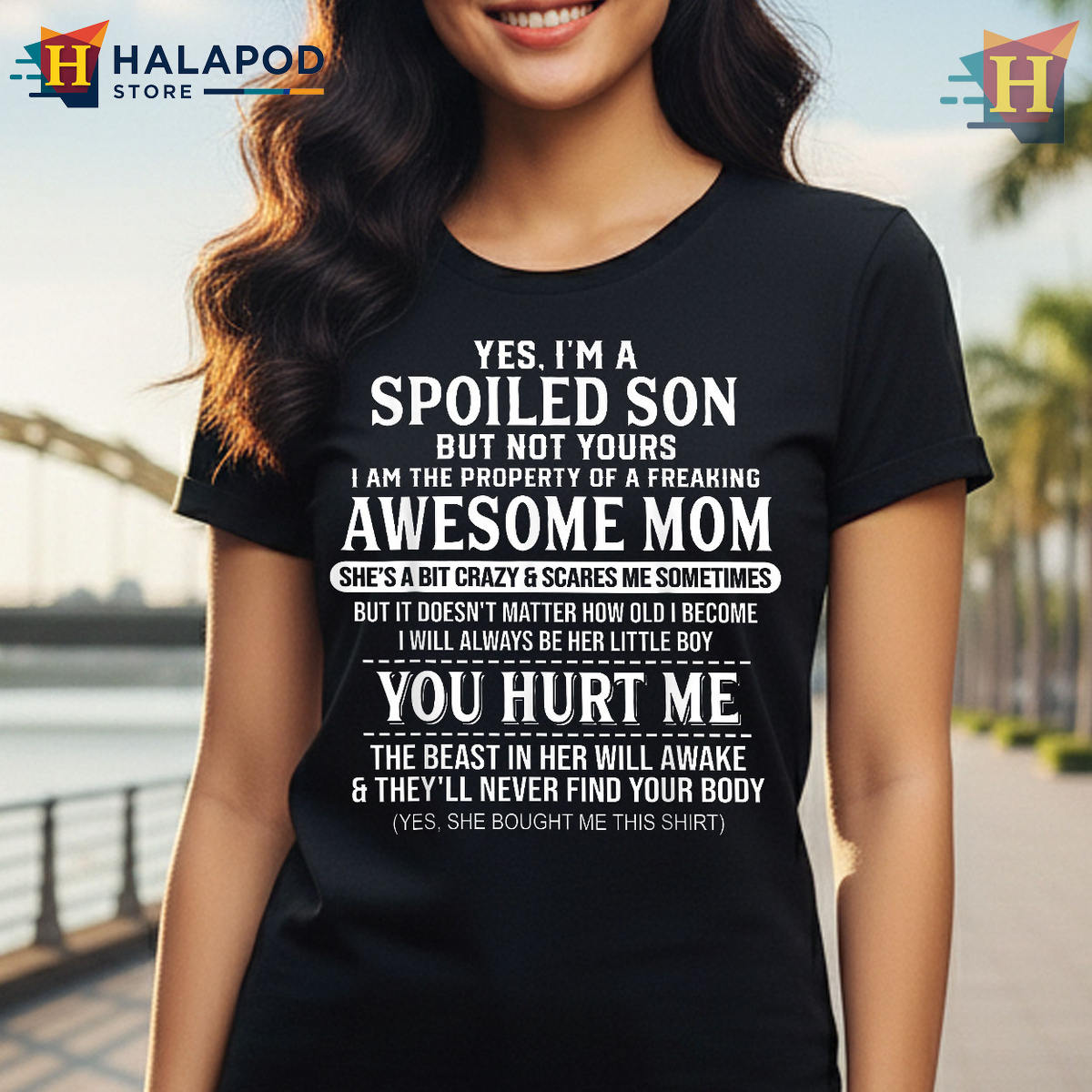 Spoiled Son But Not Yours Funny Mom T Shirts Gift