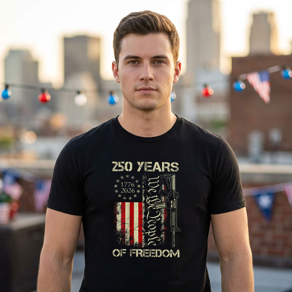 We The People USA Flag Gun Shirt 250 Years Of Freedom 1776 2026 Graphic Mens