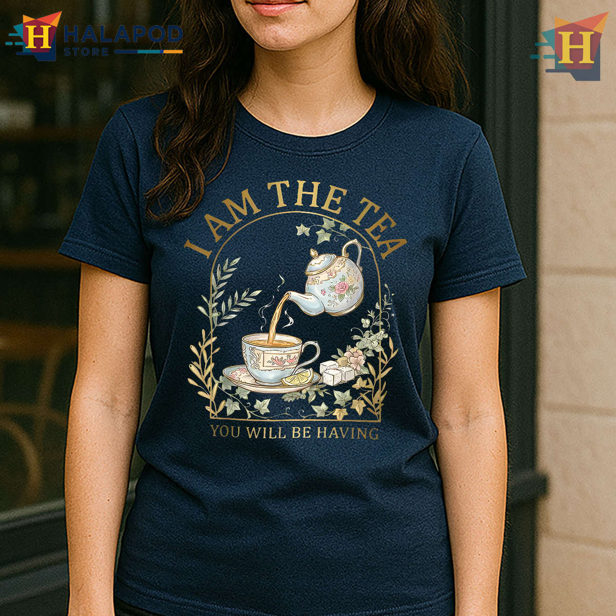 Witty UK Joke Tee Sarcastic British Humor Shirt I Am The Tea You’ll Have