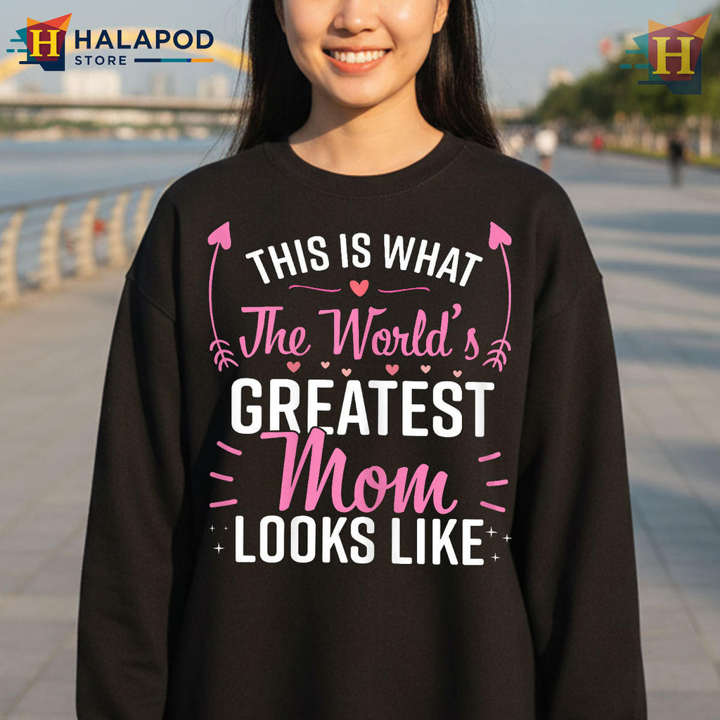 Worlds Greatest Mom Gift Funny Mother T Shirts For Mothers Day