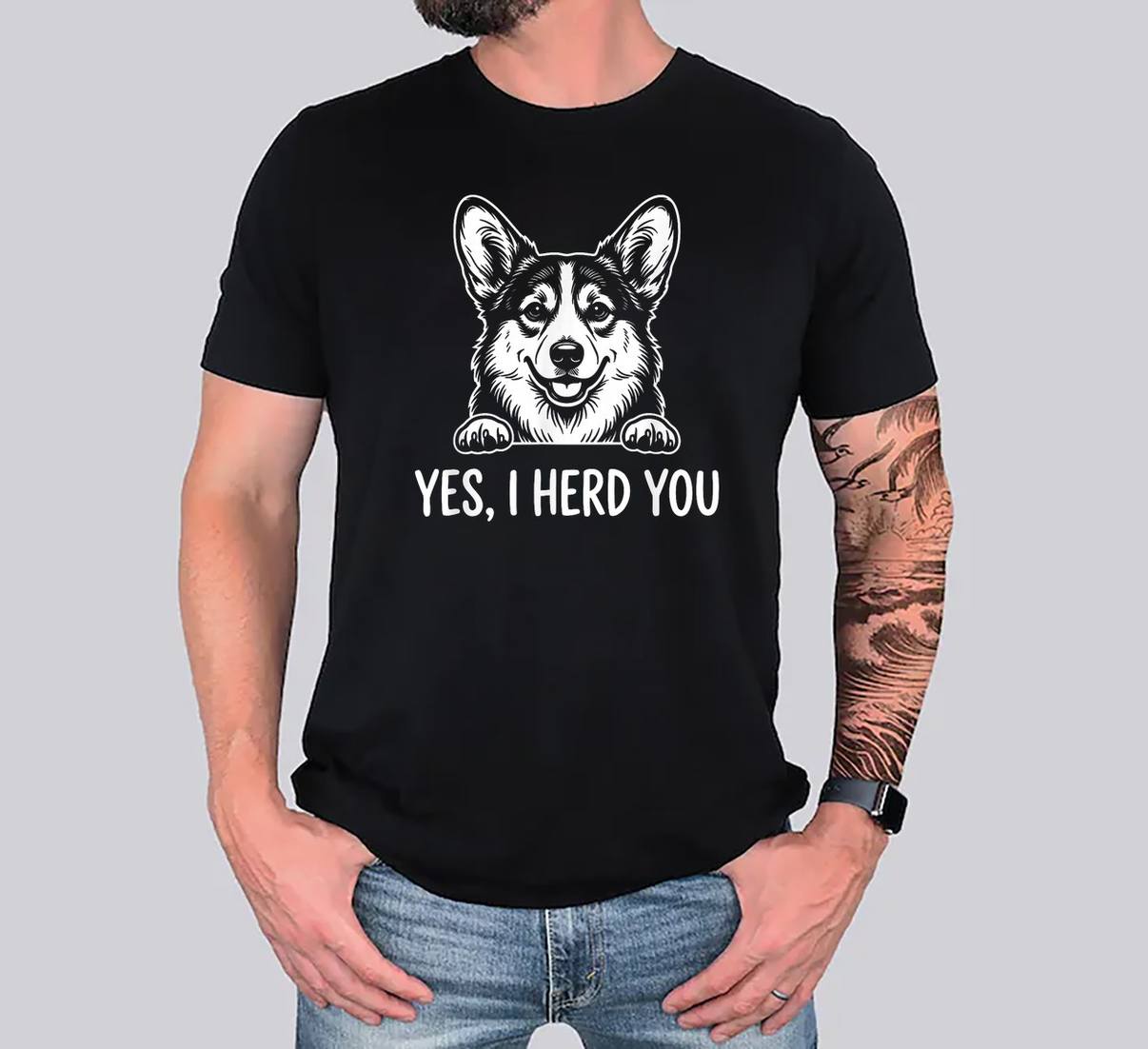 Yes I Herd You Funny Corgi T-Shirt Dog Pun Meme Graphic Design Apparel Men