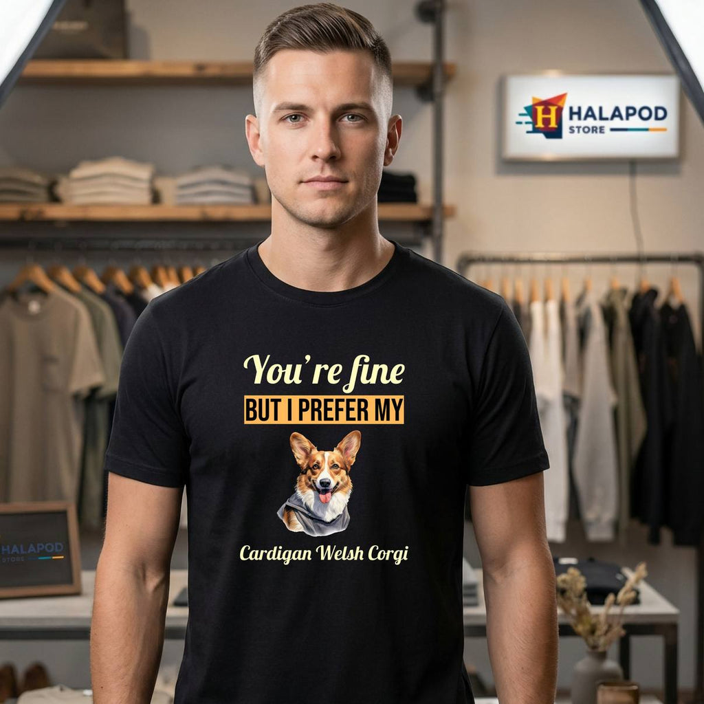 Youre Fine But I Prefer Corgi Shirt My Cardigan Welsh Funny Dog For Mens